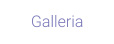 Galleria